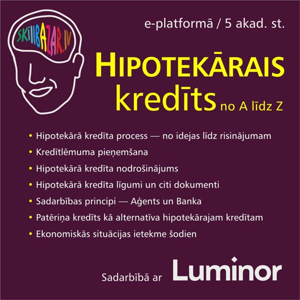 Hipotekārais kredīts no A līdz Z. Sadarbībā ar Luminor
